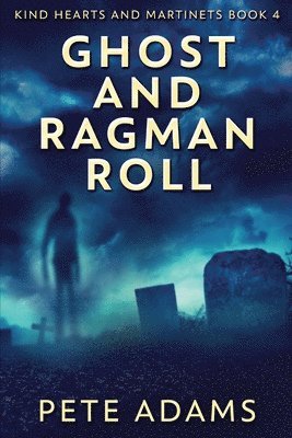 Pete Adams - Ghost And Ragman Roll, Häftad