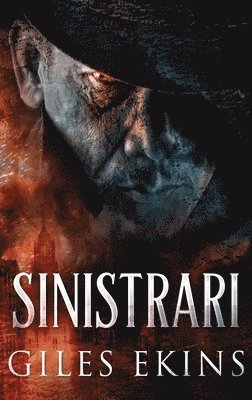 Giles Ekins - Sinistrari, Inbunden