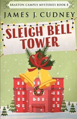 James J Cudney - Sleigh Bell Tower, Häftad
