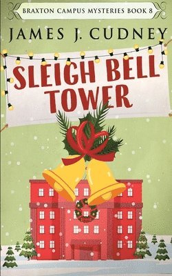 James J Cudney - Sleigh Bell Tower, Häftad