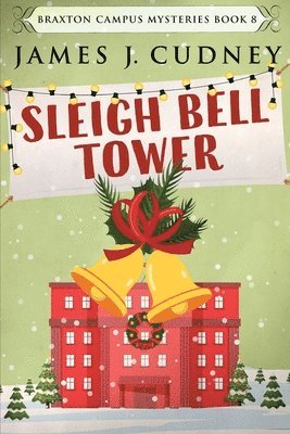 James J Cudney - Sleigh Bell Tower, Häftad