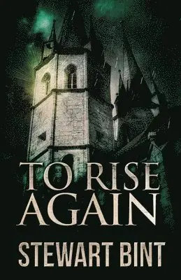 Stewart Bint - To Rise Again, Häftad. Tillgänglighet: Lägg i varukorg