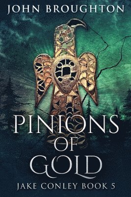 John Broughton - Pinions Of Gold, Häftad