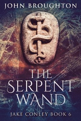 John Broughton - Serpent Wand, Häftad