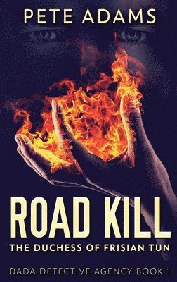 Pete Adams - Road Kill, Inbunden