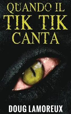 Doug Lamoreux - Quando il Tik Tik Canta, Inbunden. Tillgänglighet: Lägg i varukorg