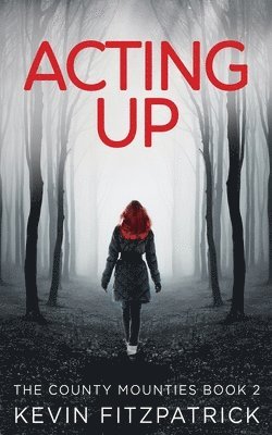 Kevin Fitzpatrick - Acting Up, Häftad. Tillgänglighet: Lägg i varukorg