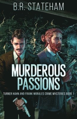 B R Stateham - Murderous Passions, Häftad