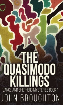 John Broughton - Quasimodo Killings, Inbunden