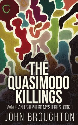 John Broughton - Quasimodo Killings, Häftad