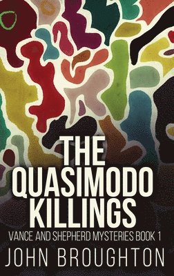 John Broughton - Quasimodo Killings, Inbunden