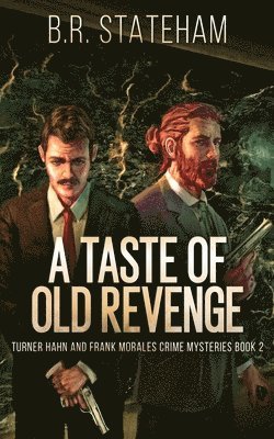 B R Stateham - Taste of Old Revenge, Häftad