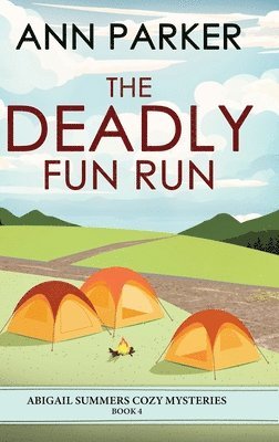 Ann Parker - Deadly Fun Run, Inbunden