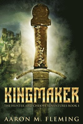 Aaron M Fleming - Kingmaker, Häftad