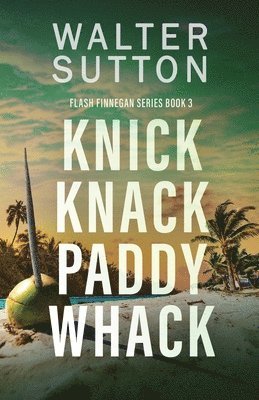 Walter Sutton - Knick Knack Paddy Whack, Häftad. Tillgänglighet: Lägg i varukorg