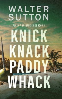 Walter Sutton - Knick Knack Paddy Whack, Inbunden. Tillgänglighet: Lägg i varukorg