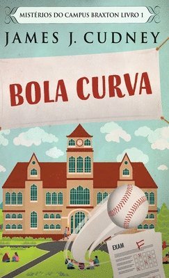 James J Cudney - Bola Curva, Inbunden