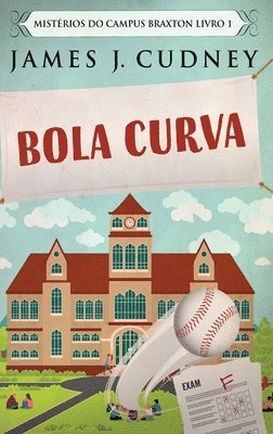 James J Cudney - Bola Curva, Inbunden
