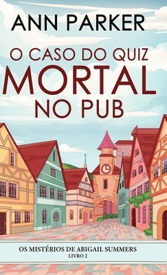 Ann Parker - O Caso do Quiz Mortal no Pub, Inbunden