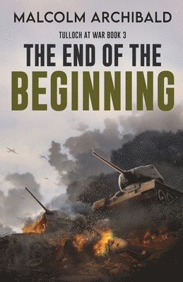 Malcolm Archibald - End of the Beginning, Häftad
