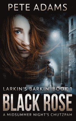 Pete Adams - Black Rose, Inbunden