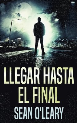 Sean O'Leary - Llegar Hasta El Final, Häftad