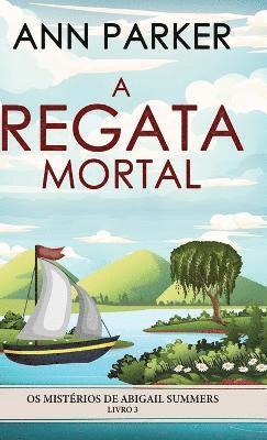 Ann Parker - A Regata Mortal, Inbunden