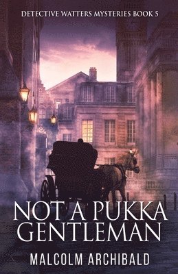 Malcolm Archibald - Not a Pukka Gentleman, Häftad