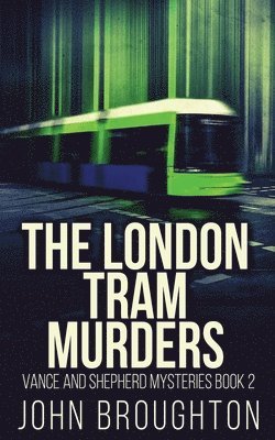 John Broughton - London Tram Murders, Häftad