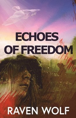 Raven Wolf - Echoes of Freedom, Häftad. Tillgänglighet: Lägg i varukorg