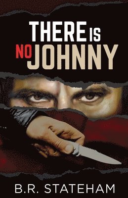 B R Stateham - There Is No Johnny, Häftad