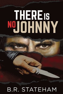 B R Stateham - There Is No Johnny, Häftad