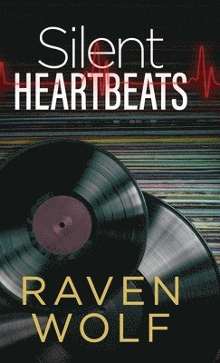 Raven Wolf - Silent Heartbeats, Inbunden. Tillgänglighet: Lägg i varukorg