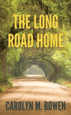 Carolyn M Bowen - Long Road Home, Häftad. Tillgänglighet: Lägg i varukorg