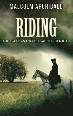 Malcolm Archibald - Riding, Inbunden