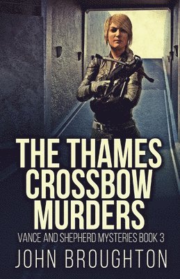 John Broughton - Thames Crossbow Murders, Häftad