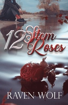 Raven Wolf - 12 Stem Roses, Häftad. Tillgänglighet: Lägg i varukorg