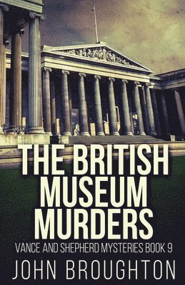 John Broughton - British Museum Murders, Häftad