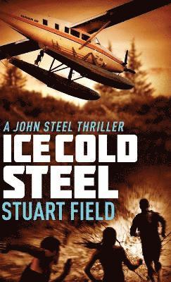 Stuart Field - Ice Cold Steel, Inbunden. Tillgänglighet: Lägg i varukorg