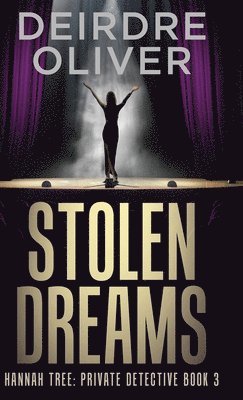Deirdre Oliver - Stolen Dreams, Inbunden