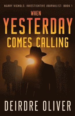 Deirdre Oliver - When Yesterday Comes Calling, Häftad