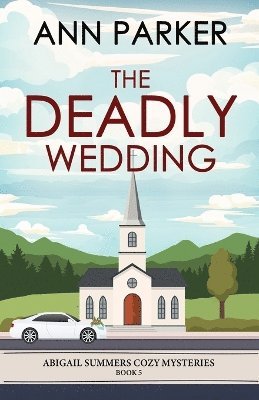 Ann Parker - Deadly Wedding, Häftad