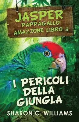 Sharon C Williams - I Pericoli Della Giungla, Häftad. Tillgänglighet: Lägg i varukorg