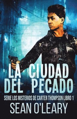 Sean O'Leary - Ciudad del Pecado, Häftad