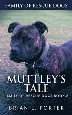 Brian L Porter - Muttley's Tale, Häftad