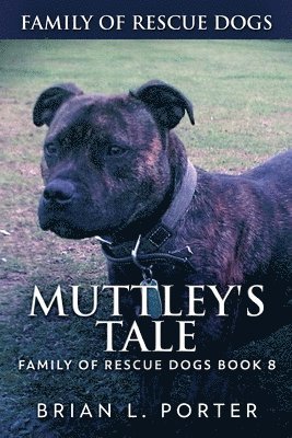 Brian L Porter - Muttley's Tale, Häftad
