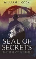 William J Cook - Seal of Secrets, Inbunden