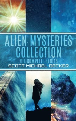 Scott Michael Decker - Alien Mysteries Collection, Inbunden. Tillgänglighet: Lägg i varukorg
