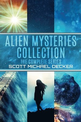Scott Michael Decker - Alien Mysteries Collection, Häftad. Tillgänglighet: Lägg i varukorg