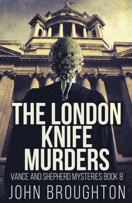 John Broughton - London Knife Murders, Häftad